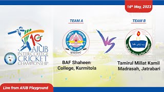 Day 1  Match 4  BAF Shaheen College Kurmitola vs Tamirul Millat Kamil Madrasah Jatrabari [upl. by Aynad]