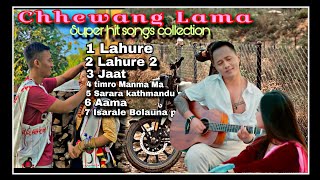 New Napali songs Chhewang Lama Super Hit Songs CollectionBest Of Chhewang Lama Songs Jukebox [upl. by Arahsit]