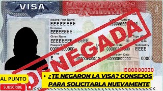 ¿Te negaron la visa Consejos para solicitarla nuevamente [upl. by Omero]