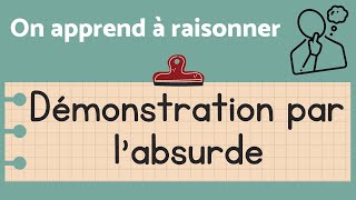 RAISONNEMENT PAR LABSURDE [upl. by Yluj402]