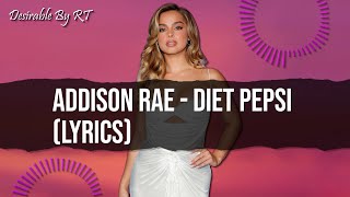 Addison Rae  Diet Pepsi Lyric Video [upl. by Jeffie]