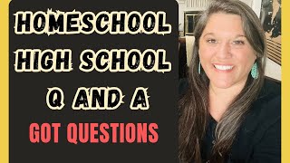 💥 GOT QUESTIONS❓Homeschooling High School  Q and A [upl. by Allimrac]