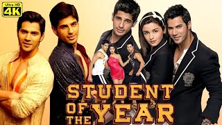 Student Of The Year Full Movie HD  Varun Dhawan Alia Bhatt Sidharth Malhotra Review And Facts [upl. by Enimaj]