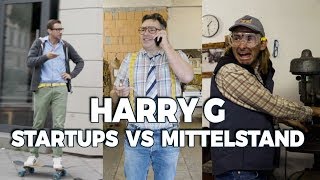 HARRY G – Startups vs Mittelstand [upl. by Grani]