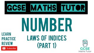 Laws of Indices  Part 1 Higher amp Foundation  GCSE Maths Tutor [upl. by Zantos]