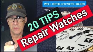 20 WATCH REPAIR TIPS [upl. by Cayser]