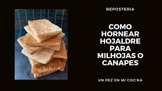 Como hornear hojaldre para milhojas o canapés [upl. by Gord]