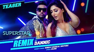 Sukhe Superstar Remix Teaser  Remixed By Dannic [upl. by Htur]