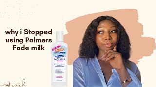 Why i STOPPED Using Palmers Skin Success Fade Milk [upl. by Bronwen]