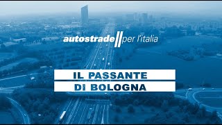 Autostrade per lItalia il Passante di Bologna [upl. by Idalia518]