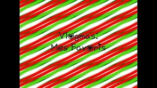 🎄🎅🏽 Vlogmas 1 Mes Favoris [upl. by Yreffoeg]