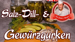 Gewürzgurken amp SalzDillGurken einlegen  im Steintopf und eingekocht im Glas  Opa Jochen´s Rezept [upl. by Alston]