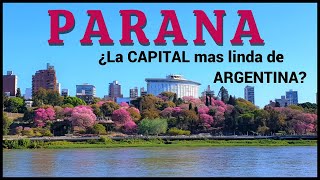 PARANA  Entre Ríos ¿La Capital MAS LINDA de ARGENTINA Te vas a SORPRENDER con sus COLORES  HD [upl. by Eelidnarb]