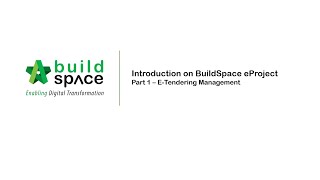 Introduction on BuildSpace eProject  Part 1  E Tendering Management [upl. by Eytak]