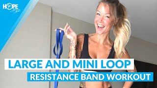 Large Loop Bands And Mini Loop Band Workout [upl. by Hilaire]