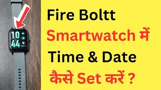 Fire Boltt Smart Watch Me Date And Time Kaise Set Kare  How To Set Date And Time In Fire Bolt Watch [upl. by Auqeenahs]