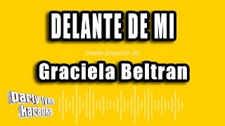 Graciela Beltran  Delante De Mi Versión Karaoke [upl. by Edrock696]