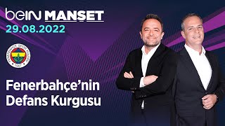 Fenerbahçenin Savunma Kurgusu  beIN MANŞET [upl. by Nomar]