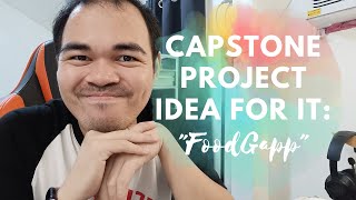 Capstone Project Idea for IT Students quotFoodGappquot [upl. by Pentheam887]