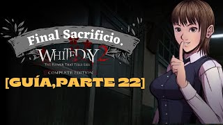 Guía Parte 22 White Day 2 Final Sacrificio [upl. by Bret261]