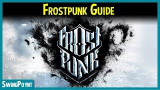 Frostpunk Guide for Beginners  MUST KNOW Things Before Playing Frostpunk Gameplay [upl. by Eesdnil773]