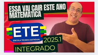 ESTA CAI TODOS ANO MATEMÁTICA ETE INTEGRADO 20251 [upl. by Ayik]