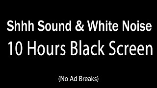 Shhh Sound amp White Noise 🌟 10Hour Sleep Aid for Colicky Babies  Deep Sleep No Ads [upl. by Deonne]