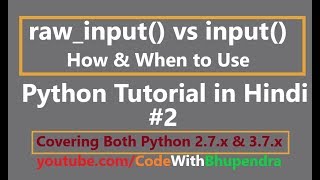 Python  rawInput vs input  Python 27 and 37 in Hindi [upl. by Ennairrac]