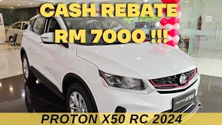 PROTON X50 RC 2024  CASH REBATE RM7000 [upl. by Harriott]