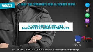 Lorganisation des manifestations sportives– Le Droit une opportunité pour la sécurité privée [upl. by Daegal]