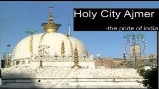 Ajmer Dargaha Pushkar Yatra Holy City Ajmer The Pride Of India [upl. by Klusek]