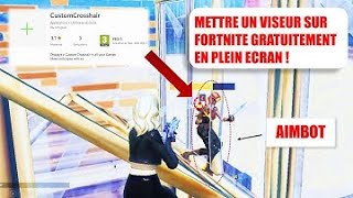 Comment changer son viseur fortnite gratuitement en plein écran sans cracker crosshair X en 2023 [upl. by Limaj]