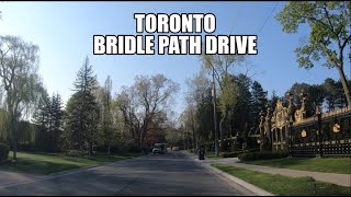 4K 🇨🇦Toronto Drive  Bridle Path  Millionaires Row [upl. by Latsyc989]