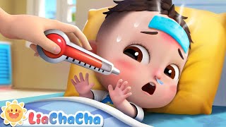 Sick Song  Baby Is Not Feeling Well  Baby Got Sick  EP06  LiaChaCha Nursery Rhymes amp Baby Songs [upl. by Leiuqeze164]