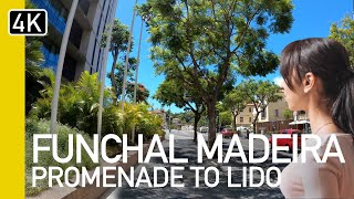 Funchal Madeira Island  Centre to Lido 4K Walking Tour with Natural Sounds [upl. by Michiko343]