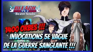 BBS Invocations Guerre Sanglante 5ème vague  Bleach Brave Souls [upl. by Nannah]