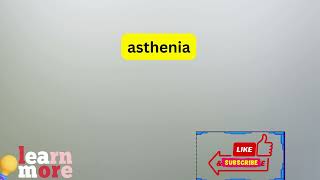 How to Pronounce asthenia [upl. by Solraced]