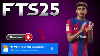 Fts 2025 Apk Obb amp Data New Update Hd Graphics Latest Transfers 2425 Android Offline [upl. by Knowland]