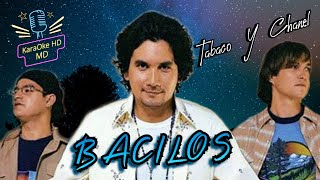 TABACO Y CHANEL  BACILOS KaraOke HD [upl. by Ydde]