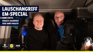 Lauschangriff EMSpecial  5 Folge  Klartext feat Andy Wolff [upl. by Huston938]