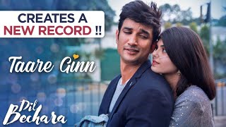 Dil Bechara Movie Creates History  Trailer Makes A New Record  Taare Ginn Song Details [upl. by Llewej349]