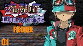 YuGiOh Duelists of the Roses Redux Part 1 The Rose Duelist [upl. by Good]