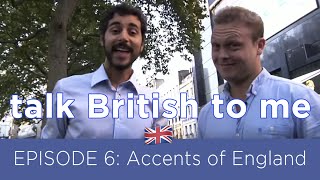 TalkBritishToMe 6  Regional Accents of England [upl. by Ahsratal]