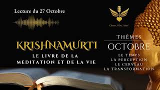 Le livre de la méditation et de la vie  KRISHNAMURTI 27 Octobre krishnamurti livreaudio [upl. by Nylorac984]