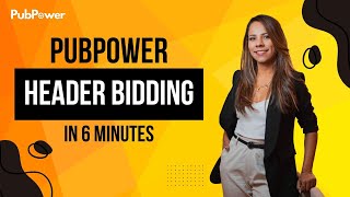 PubPower Features In 6 Minutes All in One Header Bidding for Programmatic Advertising [upl. by Vaules]