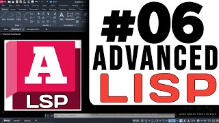 06 Advance LISP Enhanced Productivity AutoCAD  LISP Tutorial [upl. by Ettolrahs]