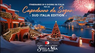 Itinerario di 5 giorni in Italia SUD ITALIA EDITION Capodanno da sogno [upl. by Chemar]