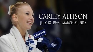 Carley Allison Tribute Video [upl. by Dulcine]