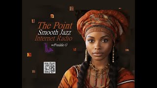 The Point Smooth Jazz Internet Radio 070324 [upl. by Milty64]