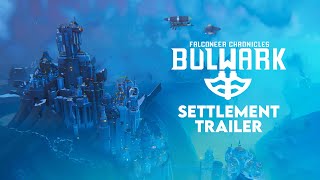 Bulwark Falconeer Chronicles  Settlement Trailer [upl. by Navanod379]